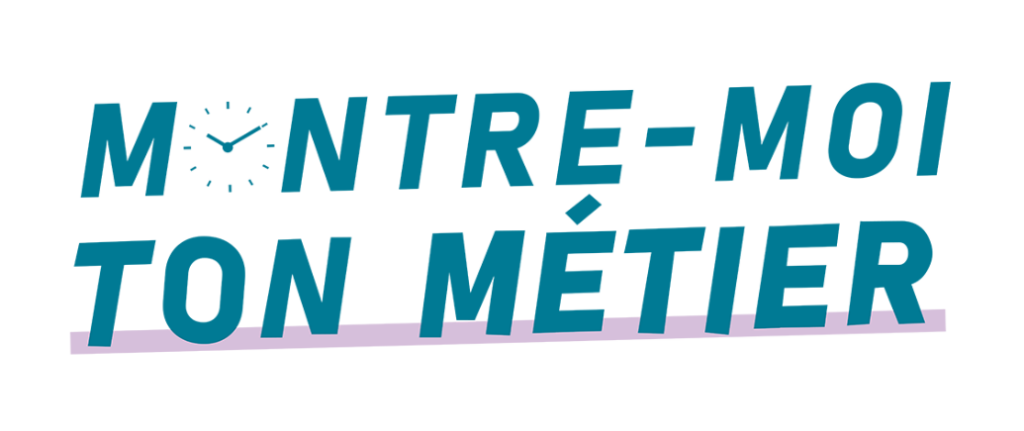 Montre-moi-ton-métier
